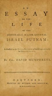 Cover of: An essay on the life of the Honorable Major-General Israel Putnam: addressed to the state society of the Cincinnati in Connecticut