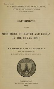 Cover of: Experiments on the metabolism of matter and energy in the human body.