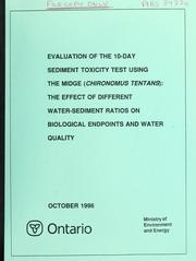 Cover of: Evaluation of the 10-day sediment toxicity test using the midge (Chironomus tentans) | D. Bedard