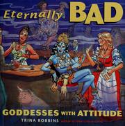 Cover of: Eternally bad: goddesses with attitude