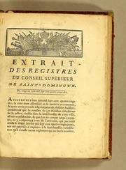 Cover of: Extrait des registres du Conseil Supérieur de Saint-Domingue. Du vingt-un juin mil sept cent quatre-vingt-dix