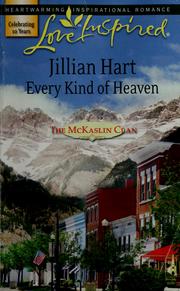 Cover of: Every kind of heaven by Jillian Hart