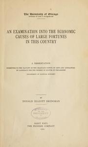 Cover of: An examination into the economic causes of large fortunes in this country