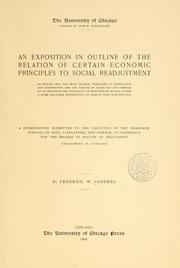 Cover of: An exposition in outline of the relation of certain economic principles to social readjustment.