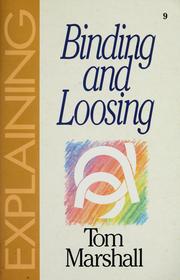 Cover of: Explaining binding and loosing by Marshall, Tom.