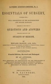 Cover of: Essentials of surgery, together with a full description of the handkerchief and roller bandage: arranged in the form of questions and answers prepared especially for students of medicine