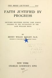Cover of: Faith justified by progress by Henry Wilkes Wright
