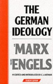 Cover of: The German Ideology by Karl Marx, Friedrich Engels, Karl Marx, Karl Marx, Friedrich Engels