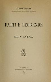 Cover of: Fatti e leggende di Roma antica. by Carlo Pascal