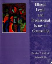 Cover of: Ethical, legal, and professional issues in counseling by Theodore Phant Remley