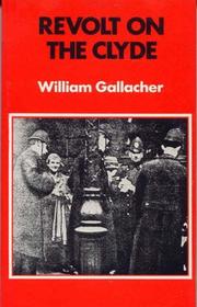 Cover of: Revolt on the Clyde by William Gallacher