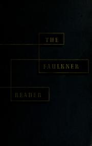 Cover of: The Faulkner reader | William Faulkner