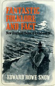 Cover of: Fantastic folklore and fact by Edward Rowe Snow