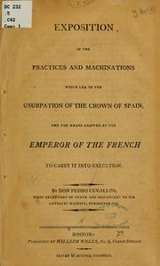 Cover of: Exposition of the practices and machinations which led to the usurpation of the crown of Spain