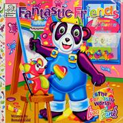 Cover of: Fantastic friends by Lisa Frank