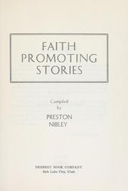 Cover of: Faith promoting stories by Preston Nibley