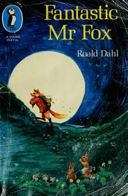 Fantastic Mr Fox by Roald Dahl, Quentin Blake