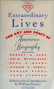 Cover of: Extraordinary lives by Robert A. Caro, William Zinsser