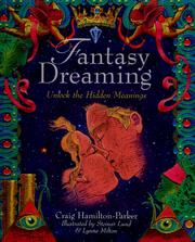 Cover of: Fantasy dreaming: unlock the hidden meanings