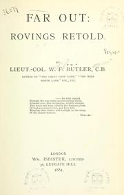 Cover of: Far out: rovings retold by Sir William Francis Butler