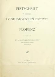 Festschrift zu Ehren des Kunsthistorischen Instituts in Florenz by Kunsthistorisches Institut (Leipzig, Germany)