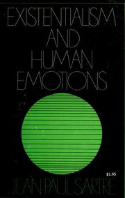 Cover of: Existentialism and human emotions by Jean-Paul Sartre