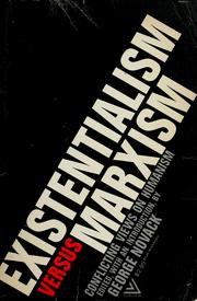 Cover of: Existentialism versus Marxism: conflicting views on humanism