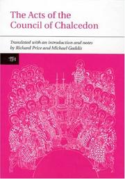 Cover of: The Acts of the Council of Chalcedon (Liverpool University Press - Translated Texts for Historians) by 