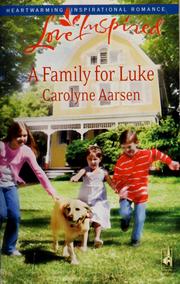 Cover of: A family for Luke by Carolyne Aarsen