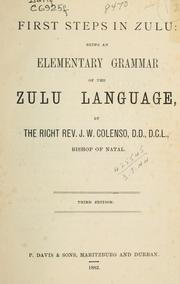 Cover of: First steps in Zulu: being an elementary grammar of the Zulu language.