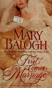 Cover of: First Comes Marriage by Mary Balogh