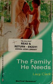 Cover of: The Family He Needs by Lucy Clark