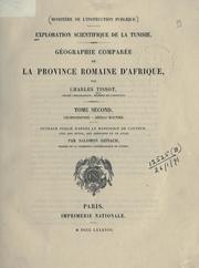 Cover of: Exploration scientifique de la Tunisie: Géographie comparée de la province romaine d'Afrique