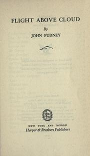 Cover of: Flight above cloud by Pudney, John