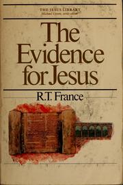 Cover of: The evidence for Jesus by R. T. France