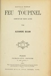 Cover of: Feu toupinel: comédie en trois actes.