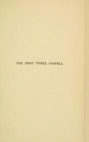 Cover of: The first three Gospels by Joseph Estlin Carpenter