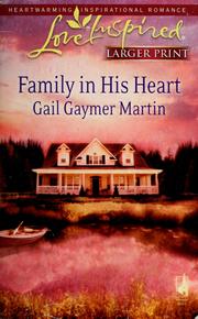 Cover of: Family in his heart by Gail Gaymer Martin