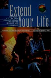 Cover of: Extend your life
