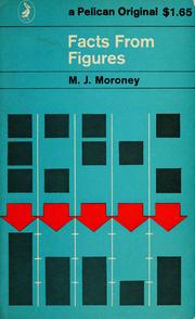 Cover of: Facts from figures by M. J. Moroney