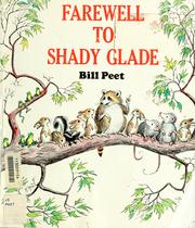 Farewell to Shady Glade by Bill Peet