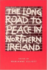Cover of: The long road to peace in Northern Ireland: peace lectures from the Institute of Irish Studies at Liverpool University