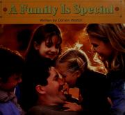 Cover of: A family is special by Darwin Walton