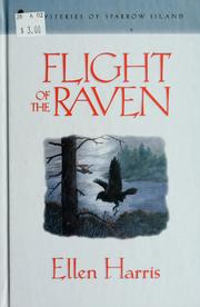 Cover of: Flight of the Raven by Ellen Harris