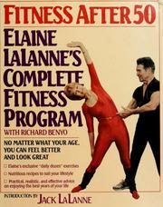 Cover of: Fitness after fifty by Elaine LaLanne