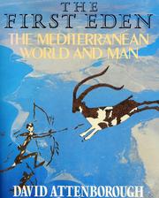 Cover of: The first Eden: the Mediterranean world and man