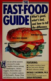 Cover of: The fast-food guide by Michael F. Jacobson