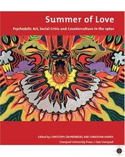 Cover of: Summer of Love: Psychedelic Art, Social Crisis and Counterculture in the 1960s (Liverpool University Press - Tate Liverpool Critical Forum)
