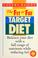 Cover of: The fit or fat target diet