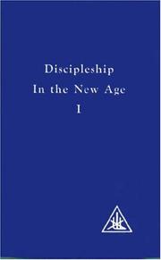 Cover of: Discipleship in the New Age, Vol 1 by Alice A. Bailey